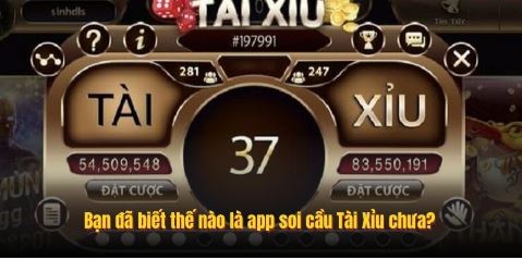 Bạn đã biết thế nào là app soi cầu Tài Xỉu chưa?