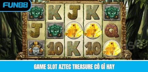Game slot Aztec Treasure có gì hay