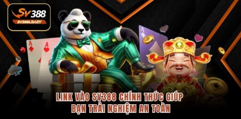 Link vào SV388 chính thức giúp bạn trải nghiệm an toàn