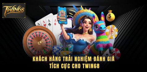 Khách hàng trải nghiệm đánh giá tích cực cho TWIN68
