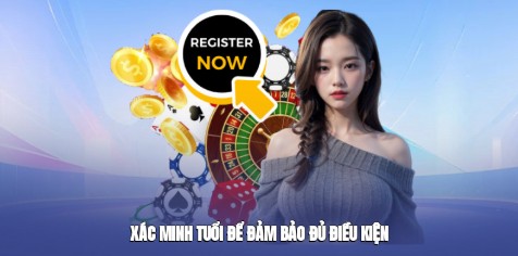 Xác minh tuổi để đảm bảo đủ điều kiện