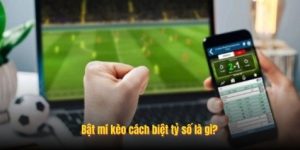 Bật mí kèo cách biệt tỷ số là gì?