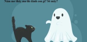 Bí mật nằm mơ thấy ma de đánh con gì