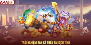 Trải nghiệm Bắn Cá Thần Tài kịch tính