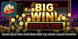 Danh sách trò chơi đình đám tại sảnh casino SUNWIN