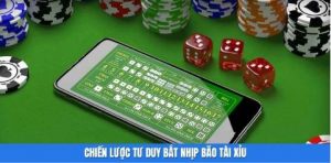 Chiến lược tư duy bắt nhịp bão Tài Xỉu