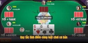 Quy tắc tính điểm cùng luật chơi cơ bản